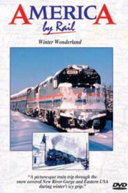 America By Rail: Winter Wonderland 1996 on netflix