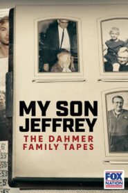 My Son Jeffrey: The Dahmer Family Tapes 2023 on netflix