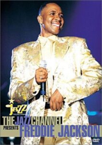 The Jazz Channel Presents Freddie Jackson 2001 on netflix