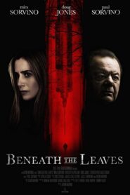Beneath The Leaves 2019 on netflix