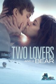 Two Lovers and a Bear 2016 on netflix