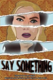 Say Something 2021 on netflix