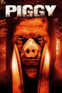 Piggy 2012 on netflix