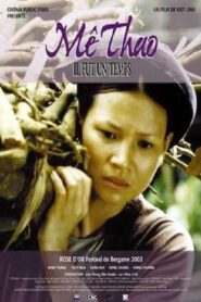 Me Thao: Once Upon a Glorious Time 2002 on netflix