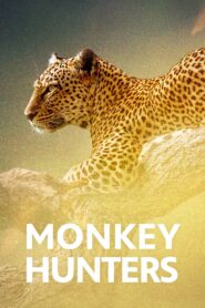 Monkey Hunters 2004 on netflix