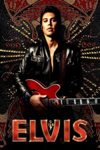 Elvis 2022 on netflix