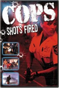 Cops: Shots Fired 2004 on netflix
