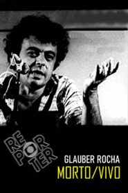 Glauber Rocha: Morto/Vivo 1981 on netflix