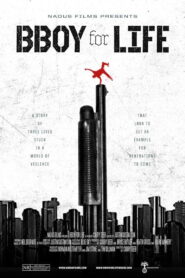 BBOY for LIFE 2012 on netflix