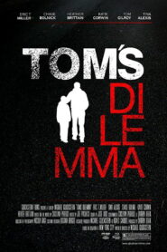 Tom’s Dilemma 2016 on netflix