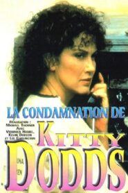 The Conviction of Kitty Dodds 1993 on netflix