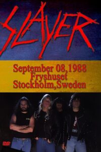 Slayer: Live at Fryhuset – Stockholm, Sweden – 9/8/1988 1988 on netflix