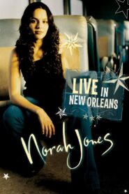Norah Jones – Live in New Orleans 2003 on netflix