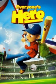 Everyone’s Hero 2006 on netflix