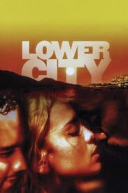 Lower City 2005 on netflix