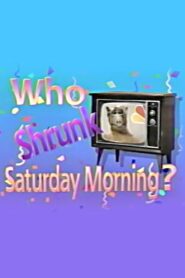 Who Shrunk Saturday Morning? 1989 on netflix