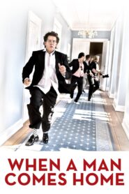 When a Man Comes Home 2007 on netflix