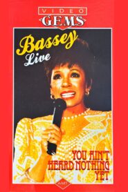 Shirley Bassey – You Ain’t Heard Nothing Yet 1985 on netflix