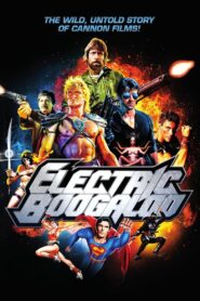 Electric Boogaloo: The Wild, Untold Story of Cannon Films 2014 on netflix