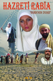 Hazreti Rabia “Rabia’nın Duası” 2008 on netflix