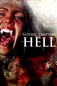 Gothic Vampires from Hell 2007 on netflix