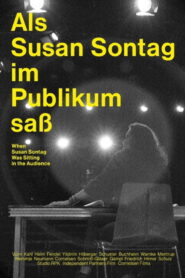Als Susan Sontag im Publikum saß 2021 on netflix