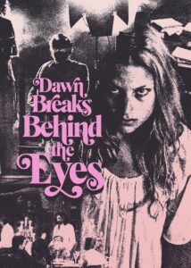 Dawn Breaks Behind the Eyes 2022 on netflix