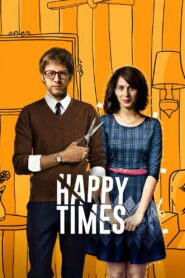 Happy Times 2014 on netflix