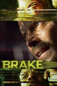 Brake 2012 on netflix