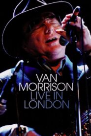 Van Morrison Live In London 2008 on netflix