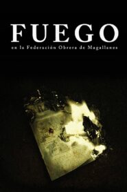 Fuego, en la Federación Obrera de Magallanes 2016 on netflix