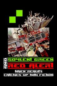 Soylent Green and Red Alert: When Reality Catches Up with Fiction 2022 on netflix