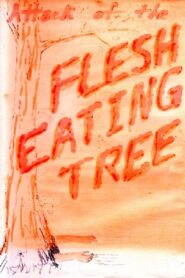 Attack of the Flesh Eating Tree 1992 on netflix