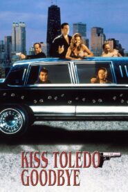 Kiss Toledo Goodbye 1999 on netflix