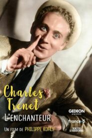 Charles Trenet, l’enchanteur 2022 on netflix