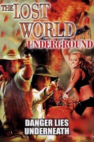 The Lost World: Underground 2002 on netflix