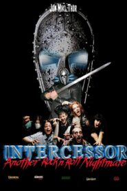 Intercessor: Another Rock ‘N’ Roll Nightmare 2005 on netflix