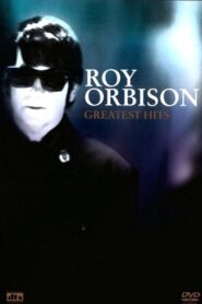 Roy Orbison: Greatest Hits 2003 on netflix