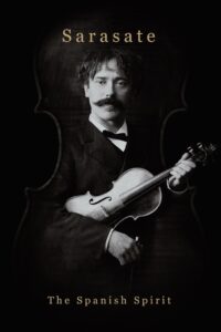 Sarasate: The Spanish Spirit 2020 on netflix