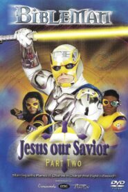 Bibleman: Jesus Our Savior 2002 on netflix
