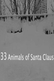 33 Animals of Santa Claus 2011 on netflix