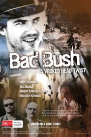 Bad Bush 2009 on netflix
