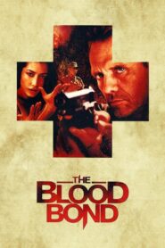 The Blood Bond 2010 on netflix