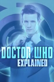 Doctor Who Explained 2013 on netflix