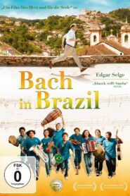 Bach in Brazil 2016 on netflix