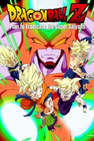 Dragon Ball Z: Plan to Eradicate the Super Saiyans 2010 on netflix