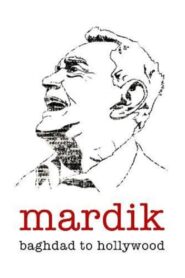 Mardik: From Baghdad to Hollywood 2008 on netflix