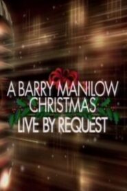 A Barry Manilow Christmas: Live by Request 2003 on netflix