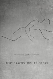 Teus Braços, Minhas Ondas 2019 on netflix