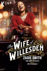 National Theatre Live: The Wife of Willesden 2022 on netflix